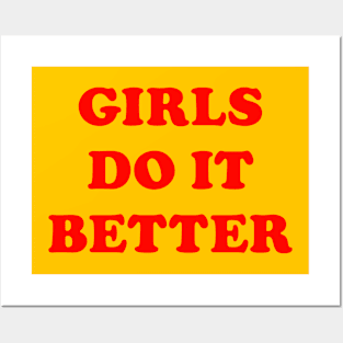 GIRLS DO IT BETTER Posters and Art